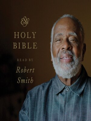 cover image of ESV Audio Bible, Read by Robert Smith
